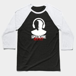 Speedcore Addict - White Baseball T-Shirt